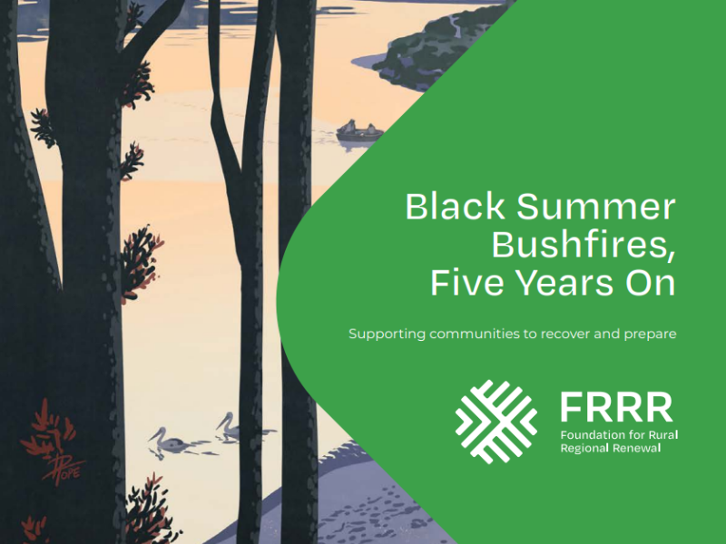 Cover image of FRRR's Black Summer Bushfires Five years on Report